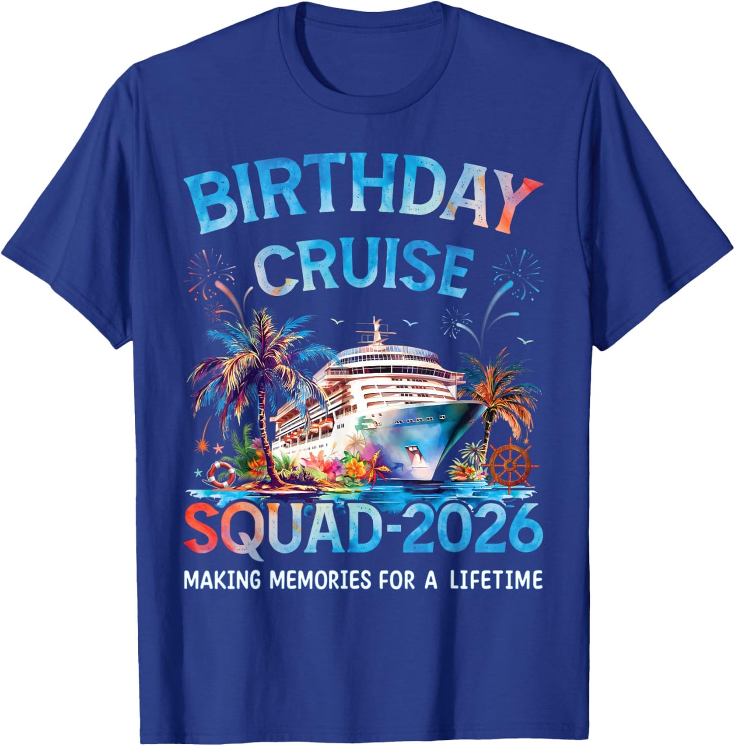 Birthday Cruise Squad 2026 - Matching Family Vacation Trip T-Shirt - T-Shirt | Royal