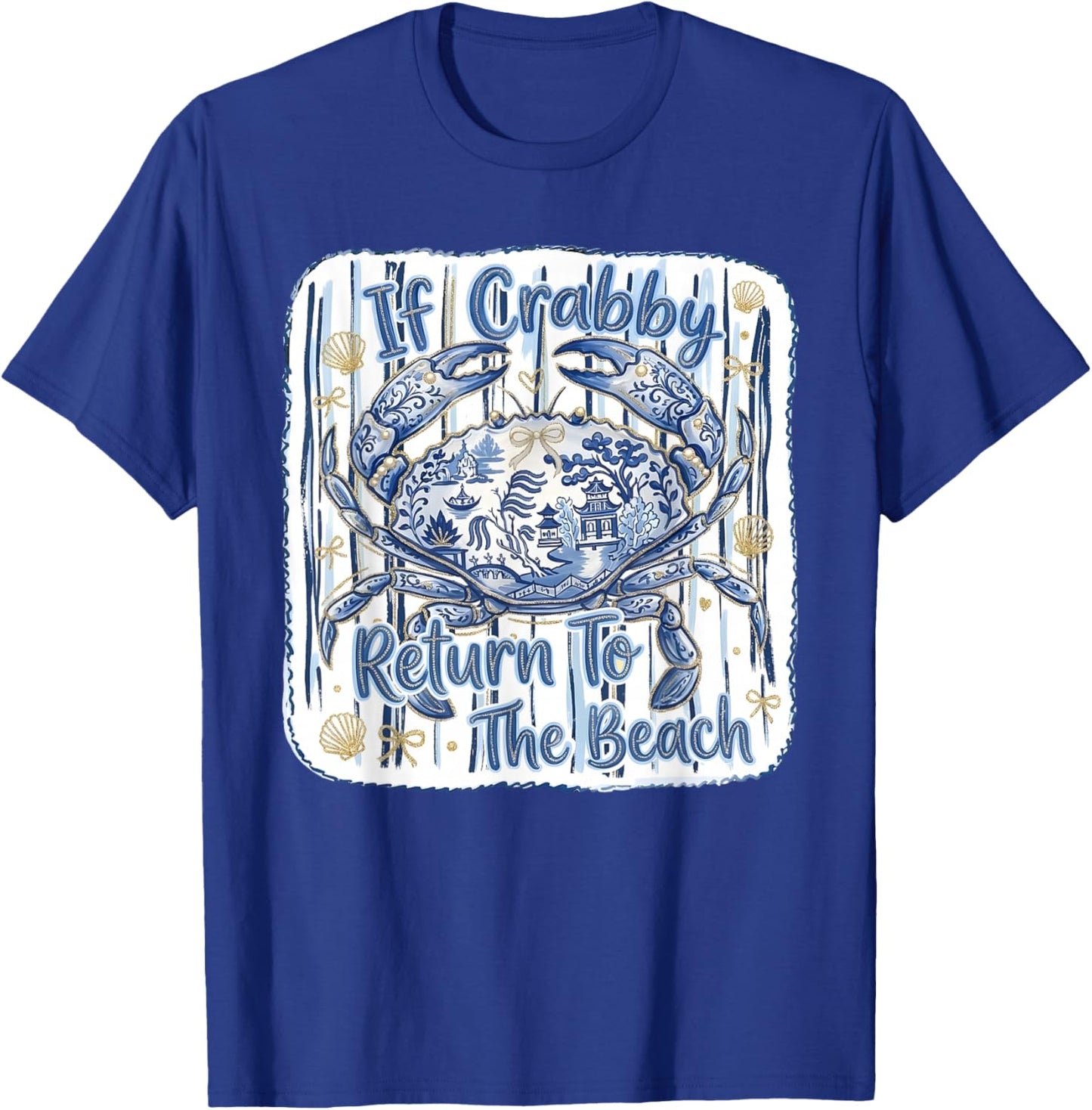Funny Coastal Beachy If Crabby Please Return to The Beach T-Shirt - T-Shirt | Royal