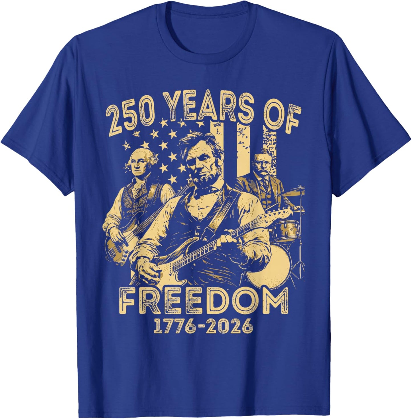 Abraham Lincoln Playing Guitar 4th July 250th Anniversary T-Shirt - T-Shirt | Royal
