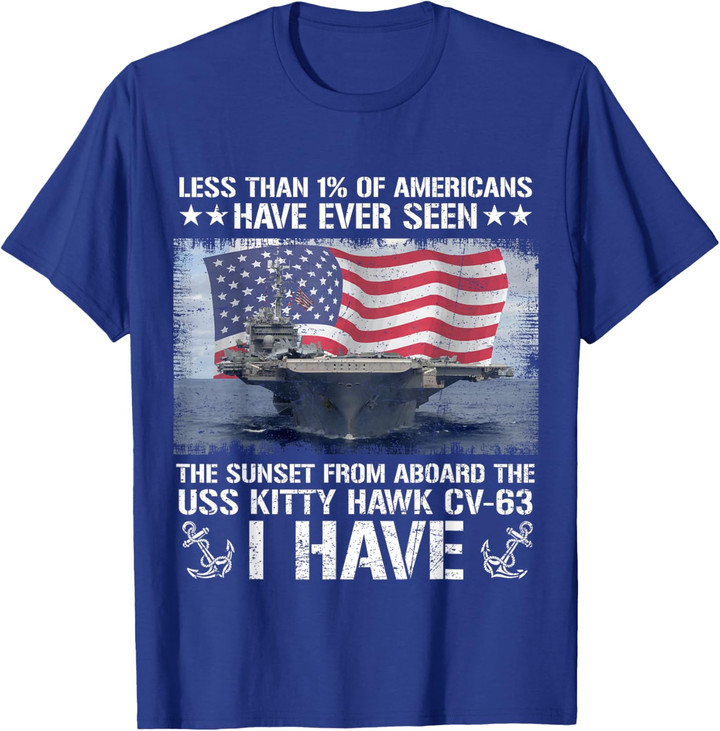 I Have Seen Sunset from Aboard USS Kitty Hawk CV-63 Flag US T-Shirt - T-Shirt | Royal