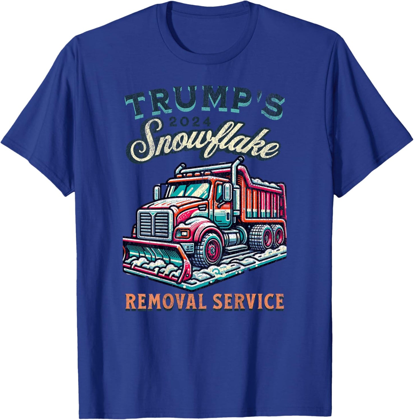 Trump Gag Gifts Funny Trumps Snowflake Removal Service Art T-Shirt - T-Shirt | Royal