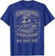 Duck Emotional Support Husband Do Not Pet Funny Men Women T-Shirt - T-Shirt | Royal