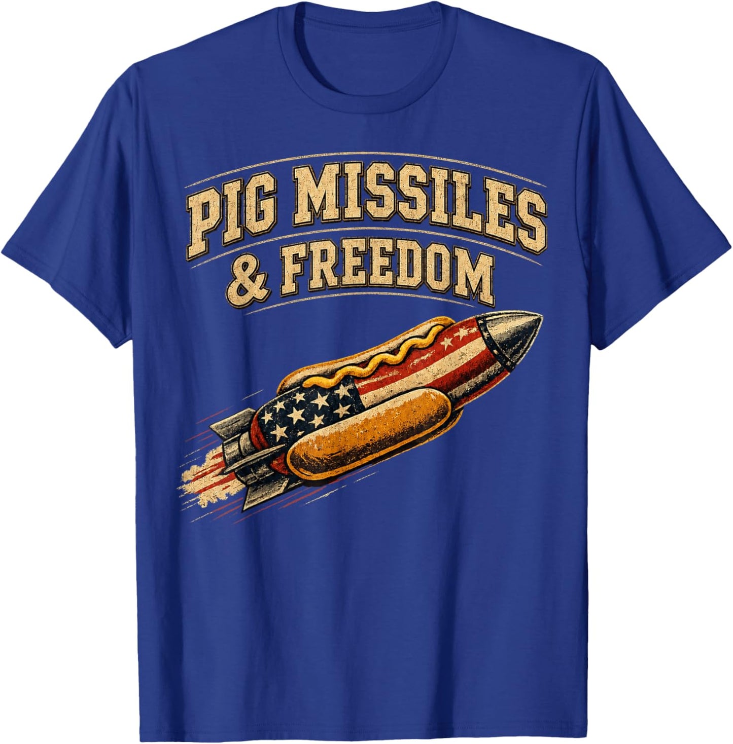 Pig Missiles and Freedom 4th of July Hotdog T-Shirt - T-Shirt | Royal
