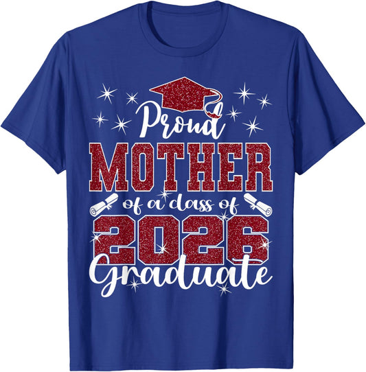 Super Proud Mother of 2026 Graduate Senior Graduation Family T-Shirt - T-Shirt | Royal