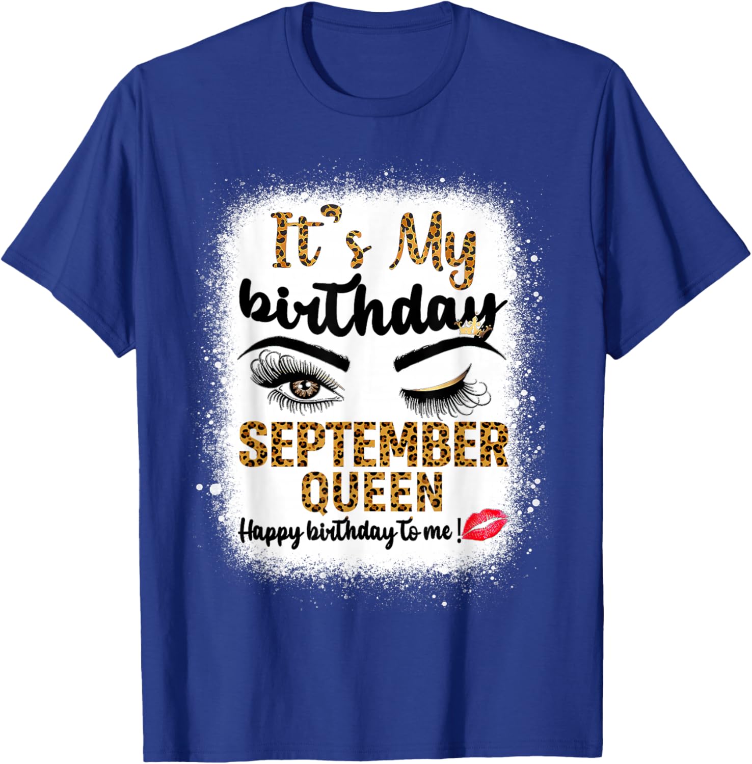 Its My Birthday September Queen Happy Birthday to Me Leopard T-Shirt - T-Shirt | Royal
