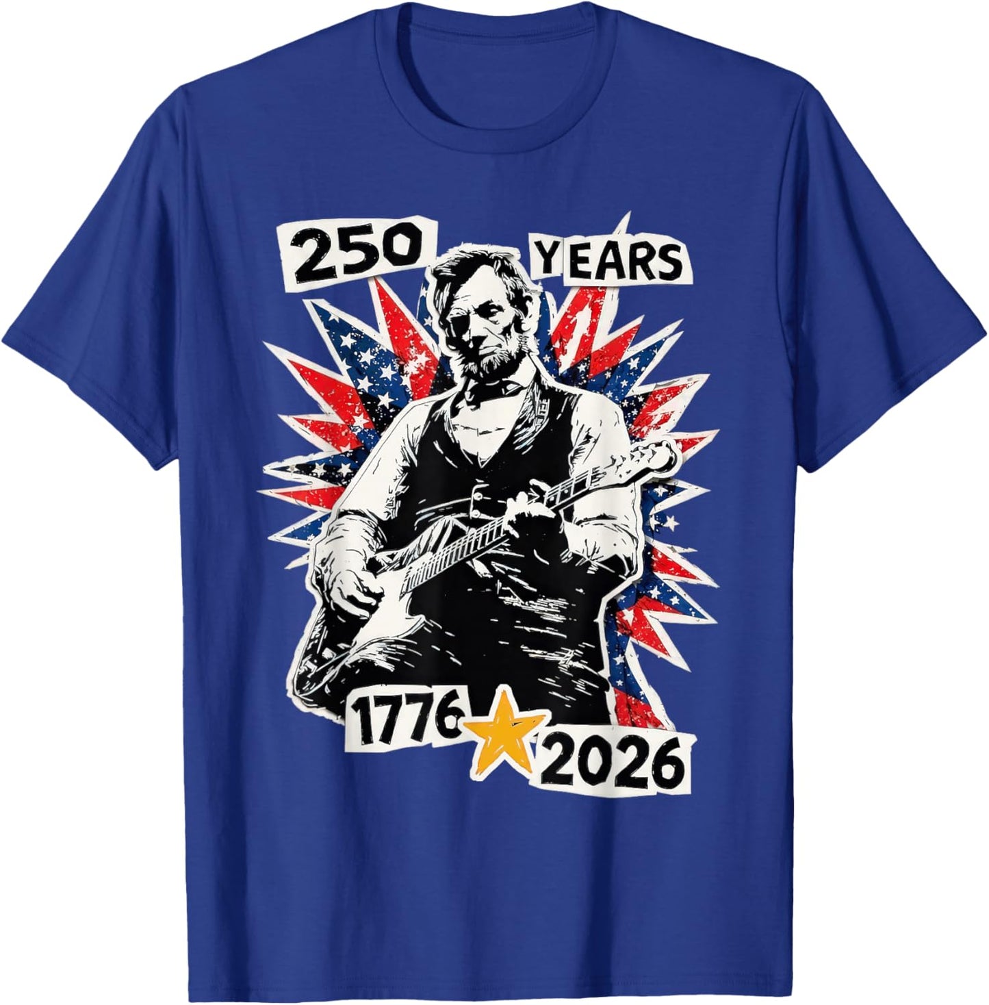 Abraham Lincoln Playing Guitar Pride in 250 Years America T-Shirt - T-Shirt | Royal