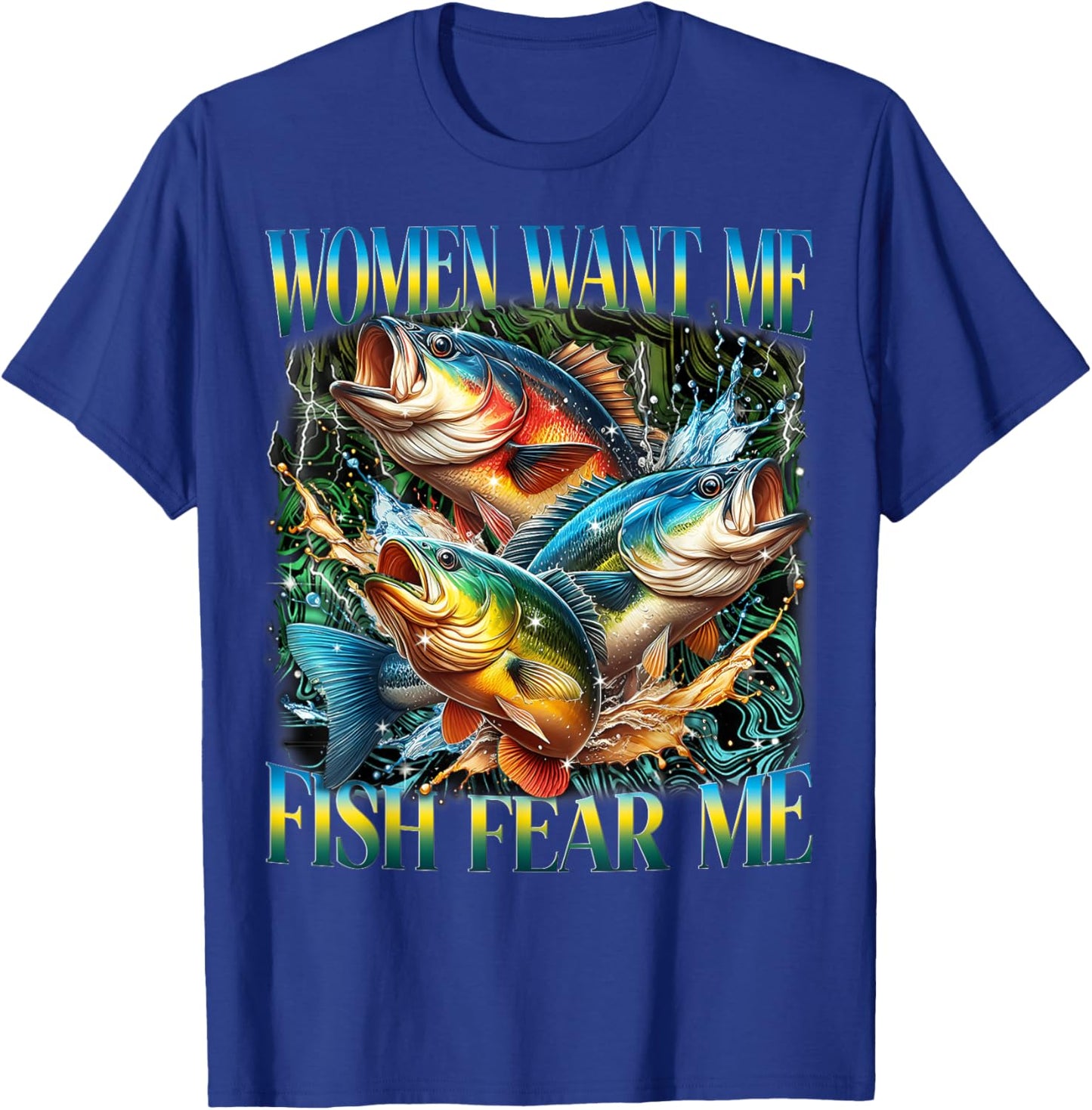 Vintage Women Want Me Fish Bass Fear Me Funny Fishing Men T-Shirt - T-Shirt | Royal