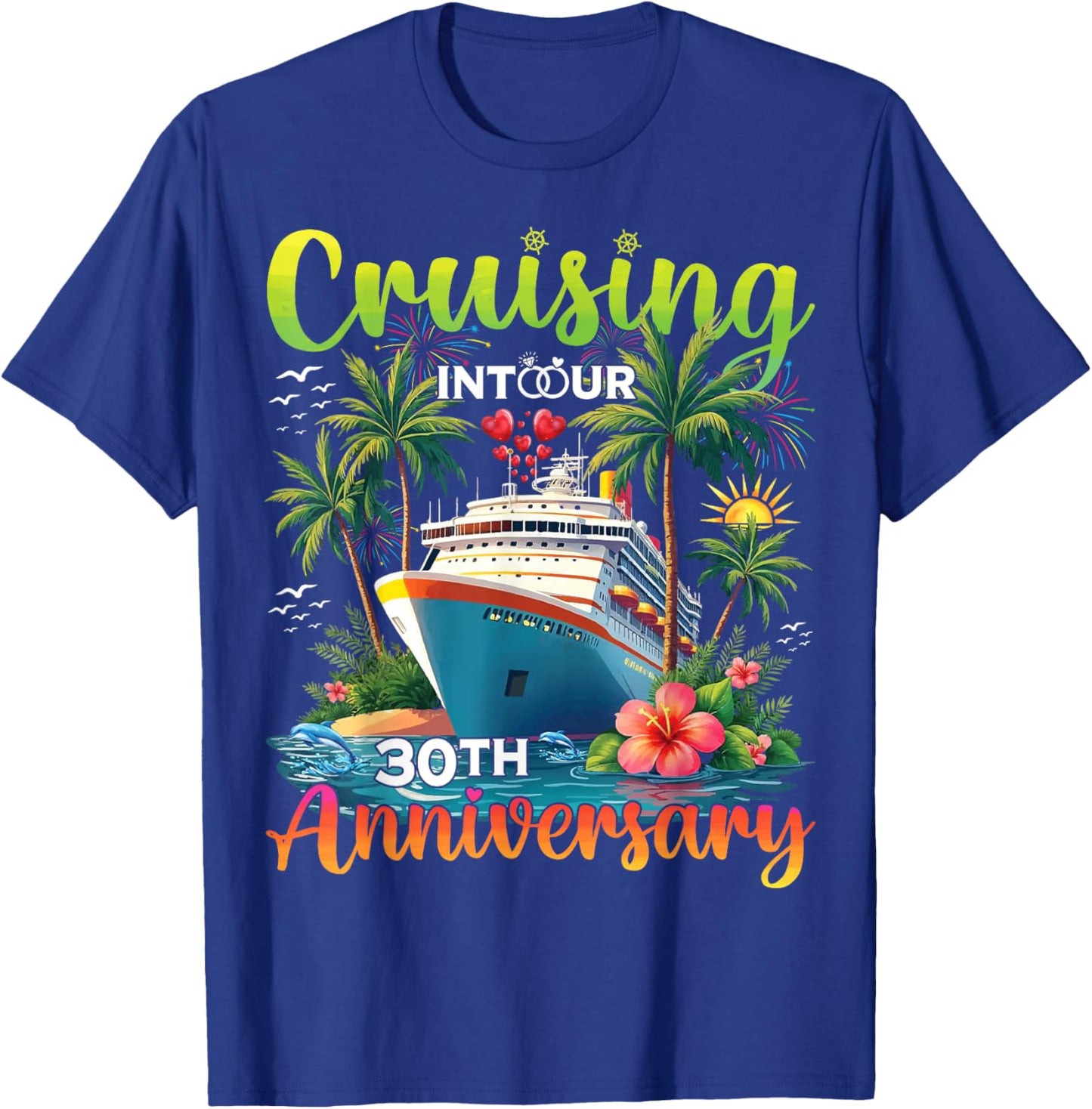 Couple Matching Cruising Into Our 30th Anniversary Cruise T-Shirt - T-Shirt | Royal