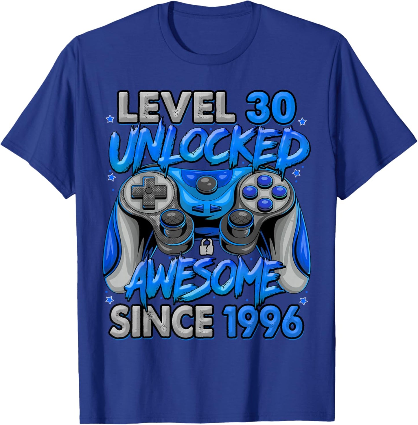 Level 30 Unlocked Awesome Since 1996 30th Birthday Gaming T-Shirt - T-Shirt | Royal