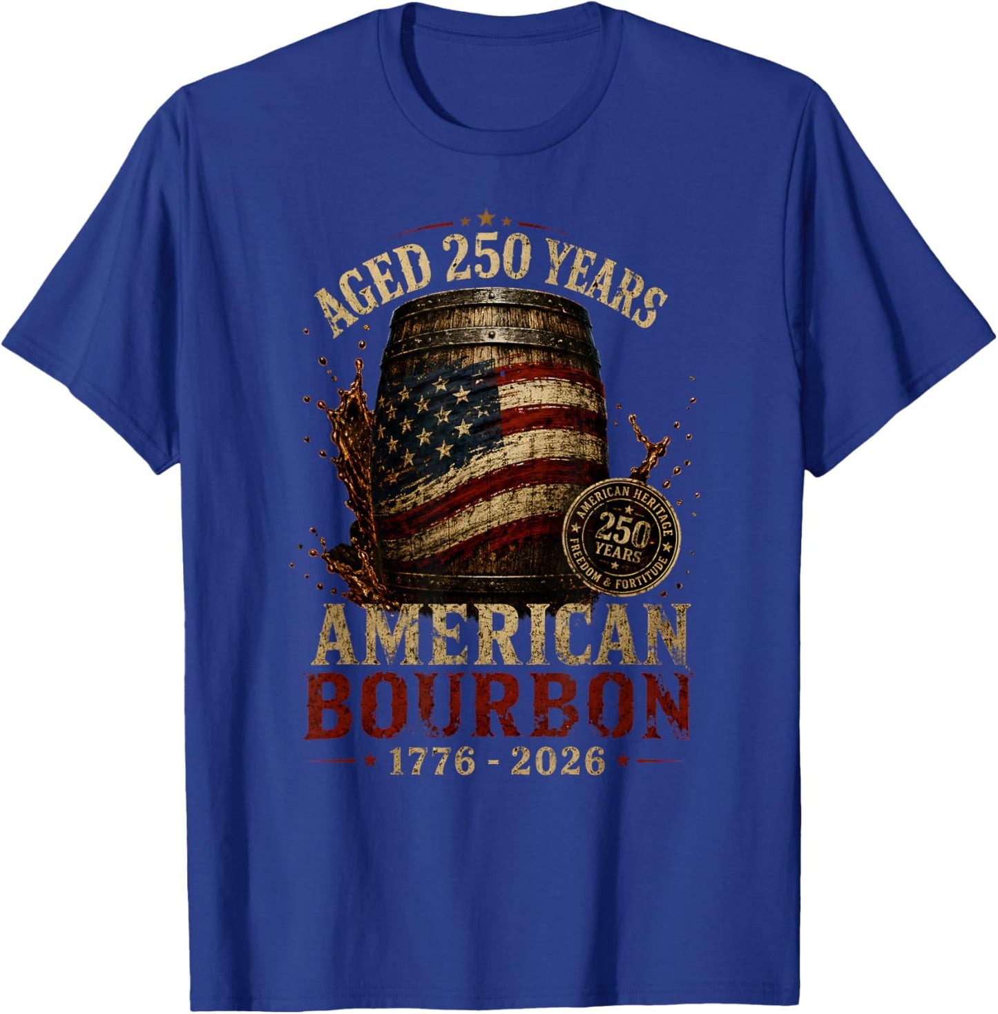 Retro Bourbon Built America Patriotic Whiskey 250 Years T-Shirt - T-Shirt | Royal