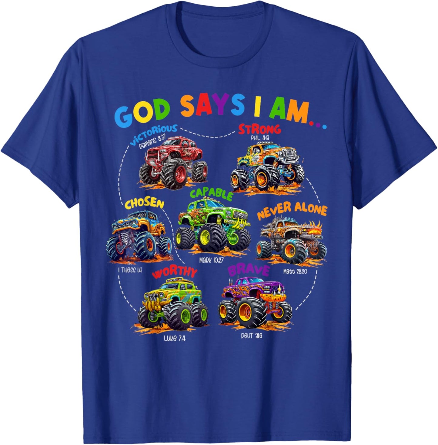 God Says I Am Monster Truck Bible Verse Religious Christian T-Shirt - T-Shirt | Royal