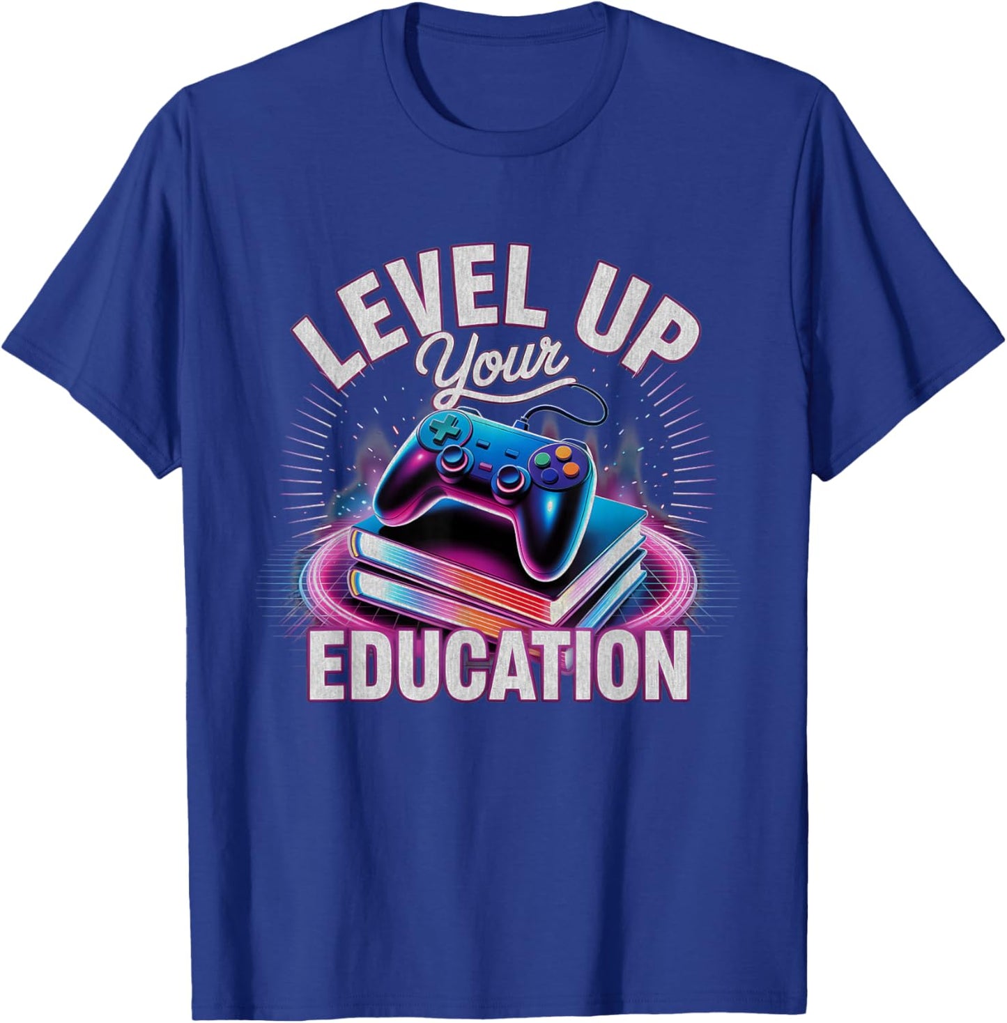 Level Up Your Education Gaming Teacher Student Learning Game T-Shirt - T-Shirt | Royal
