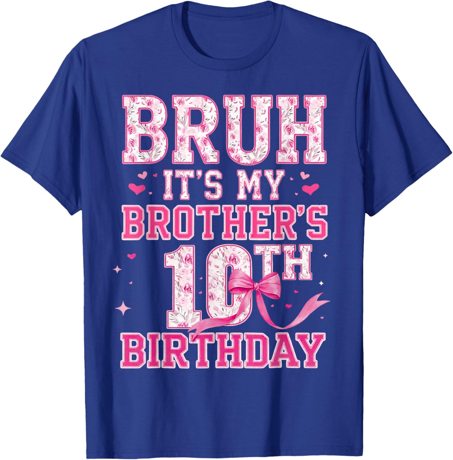 Bruh It's My Brother 10th Birthday 10 Year Old Girl Groovy T-Shirt - T-Shirt | Royal