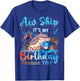 Aw Ship It's My 30th Birthday Cruise Trip Vacation Party T-Shirt - T-Shirt | Royal