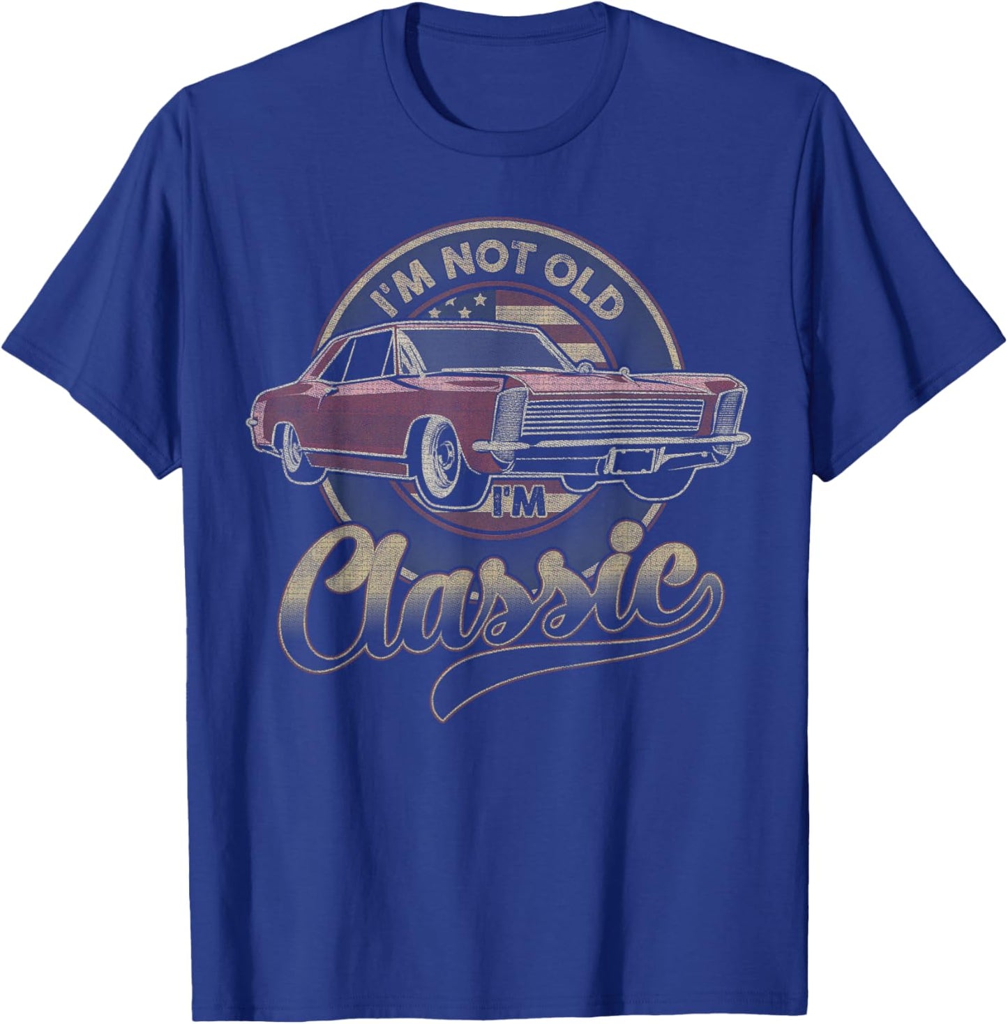 I'm Not Old I'm Classic Vintage Car Father's Day Men Dad T-Shirt - T-Shirt | Royal
