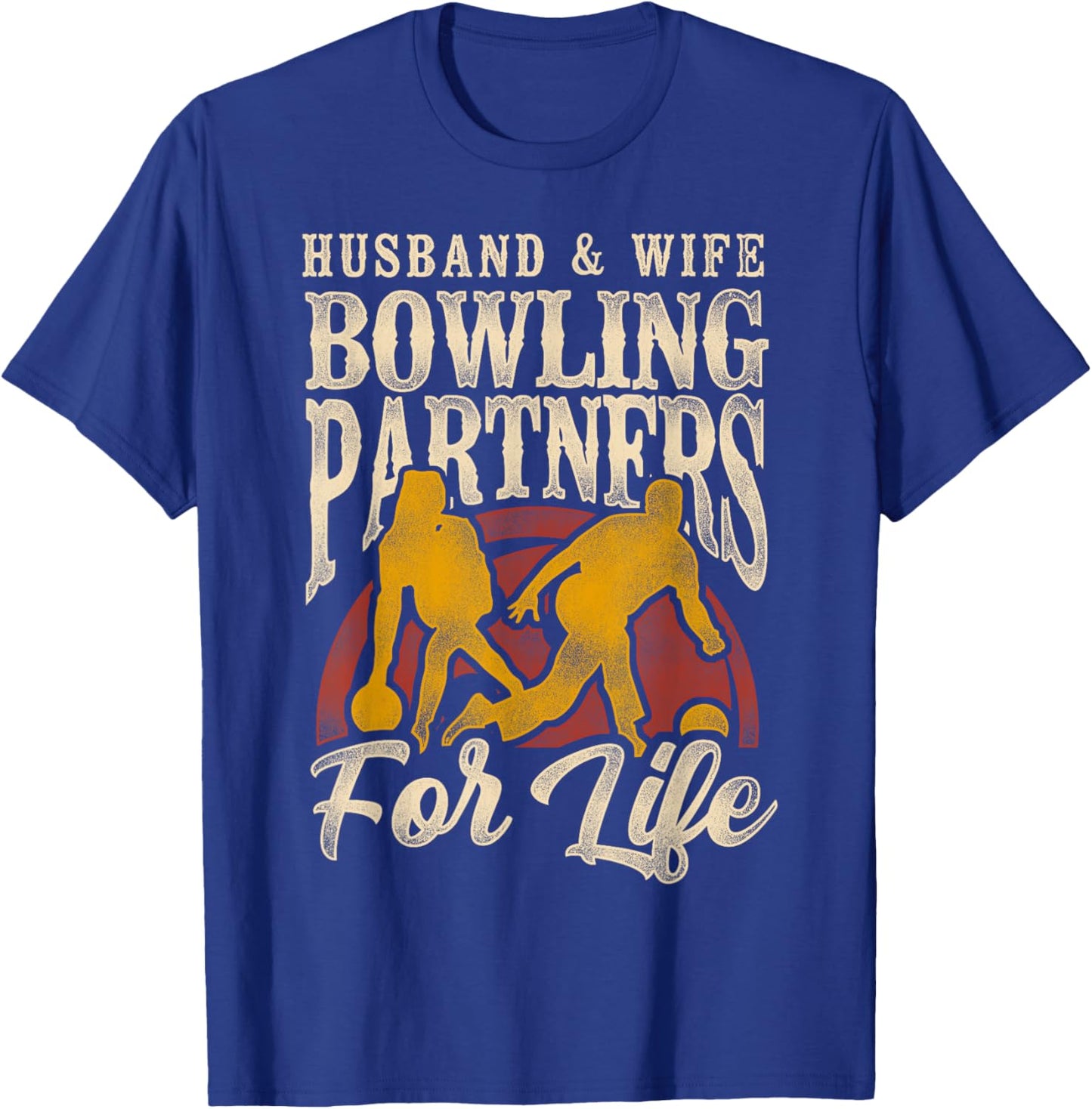 Funny Bowling Husband Wife Marriage Wedding Husband & Wife T-Shirt - T-Shirt | Royal