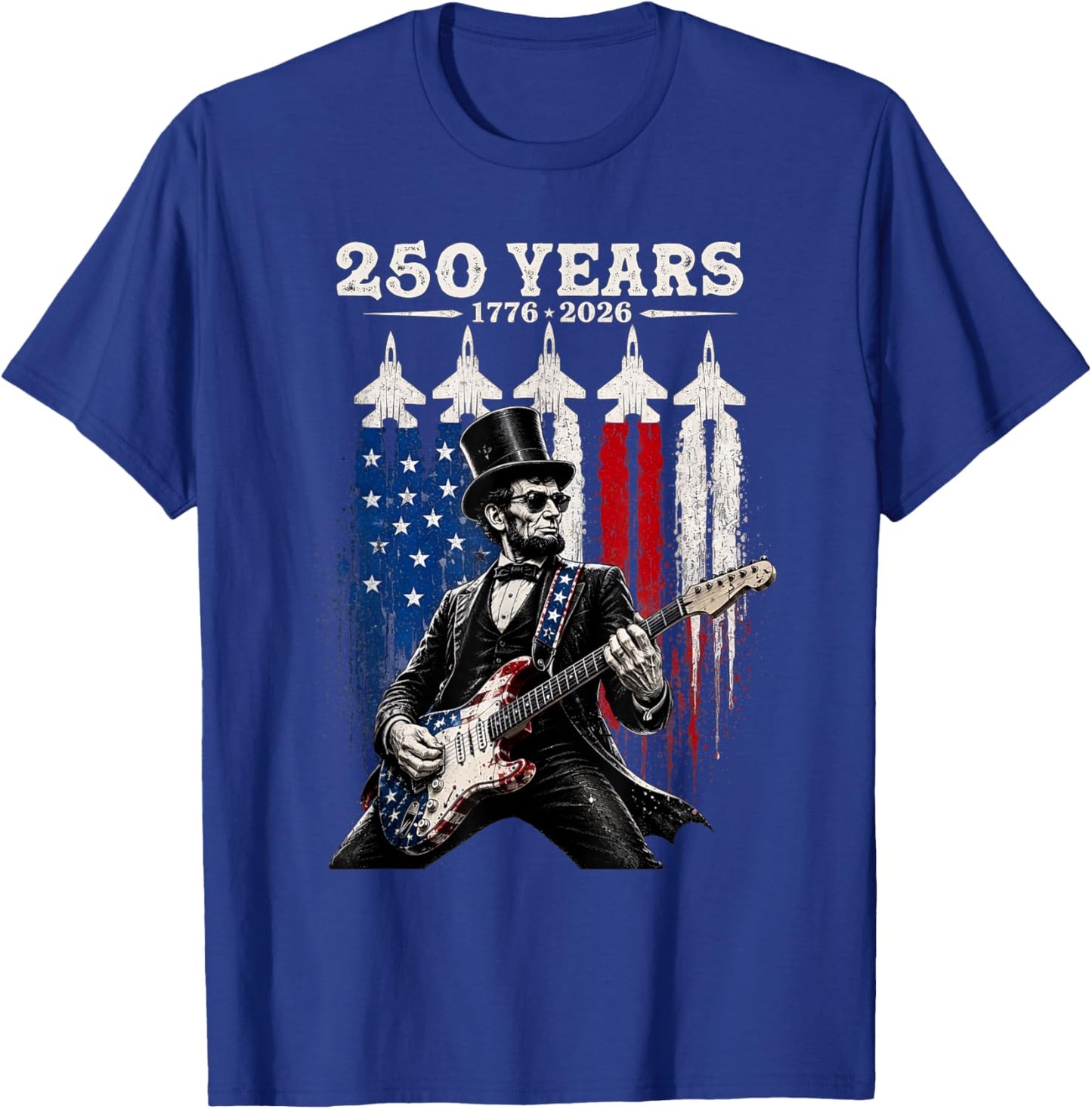America 250th Lincoln Play Guitar Jets 1776 2026 Anniversary T-Shirt - T-Shirt | Royal