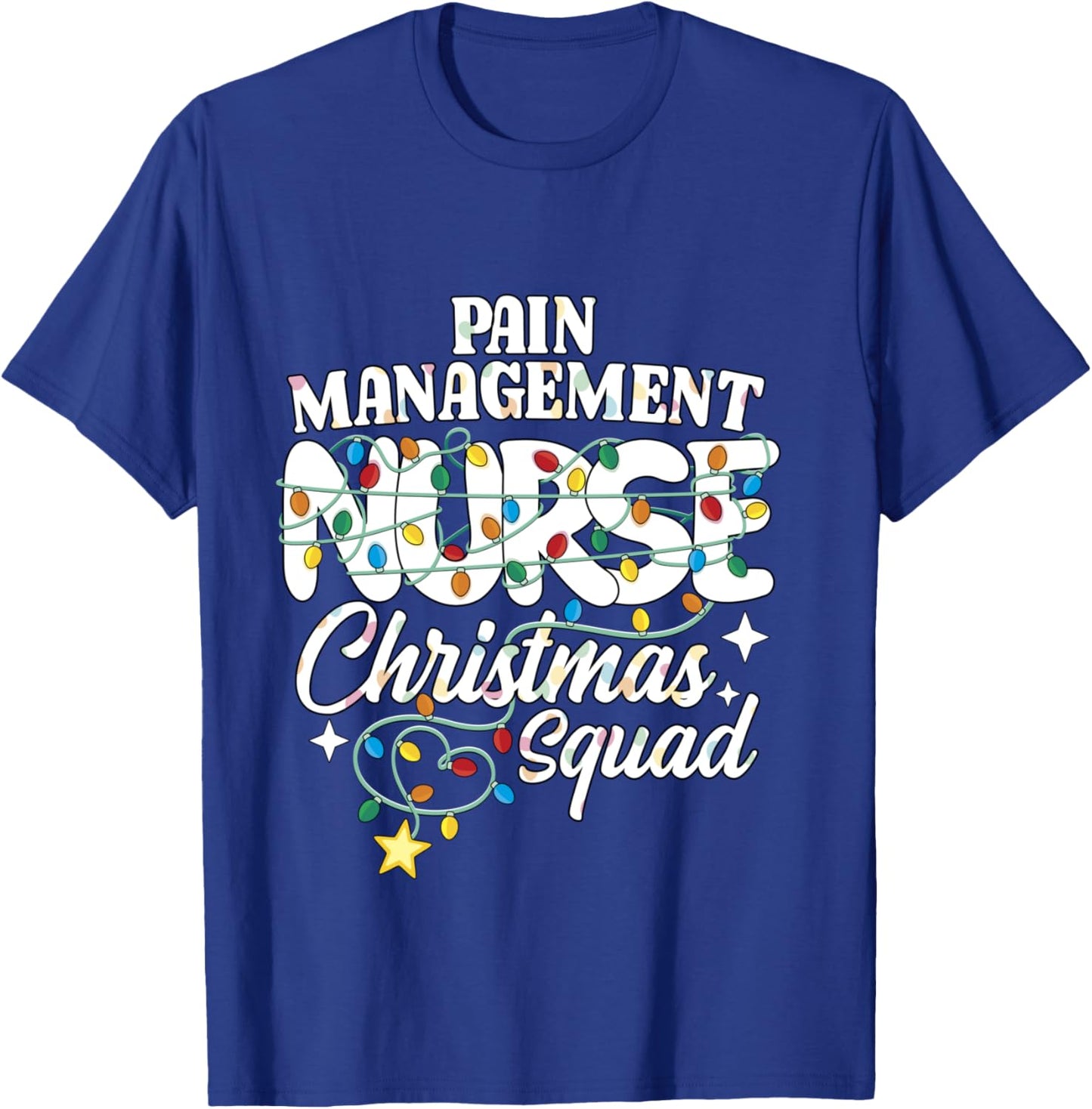 Pain Management Nurse Christmas Squad Pain Control Nursing T-Shirt - T-Shirt | Royal