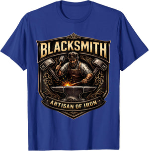 Blacksmith Artisan of Iron Metalsmith Metal Worker Quote Fun T-Shirt - T-Shirt | Royal
