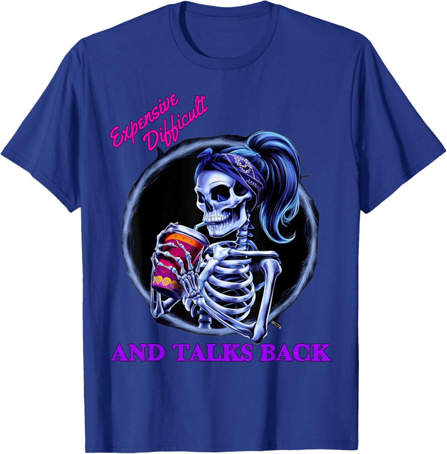 Expensive Difficult And Talks Back Halloween Mama Skeleton T-Shirt - T-Shirt | Royal