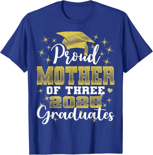 Proud Mother of Three 2025 Graduates Graduation family T-Shirt - T-Shirt | Royal