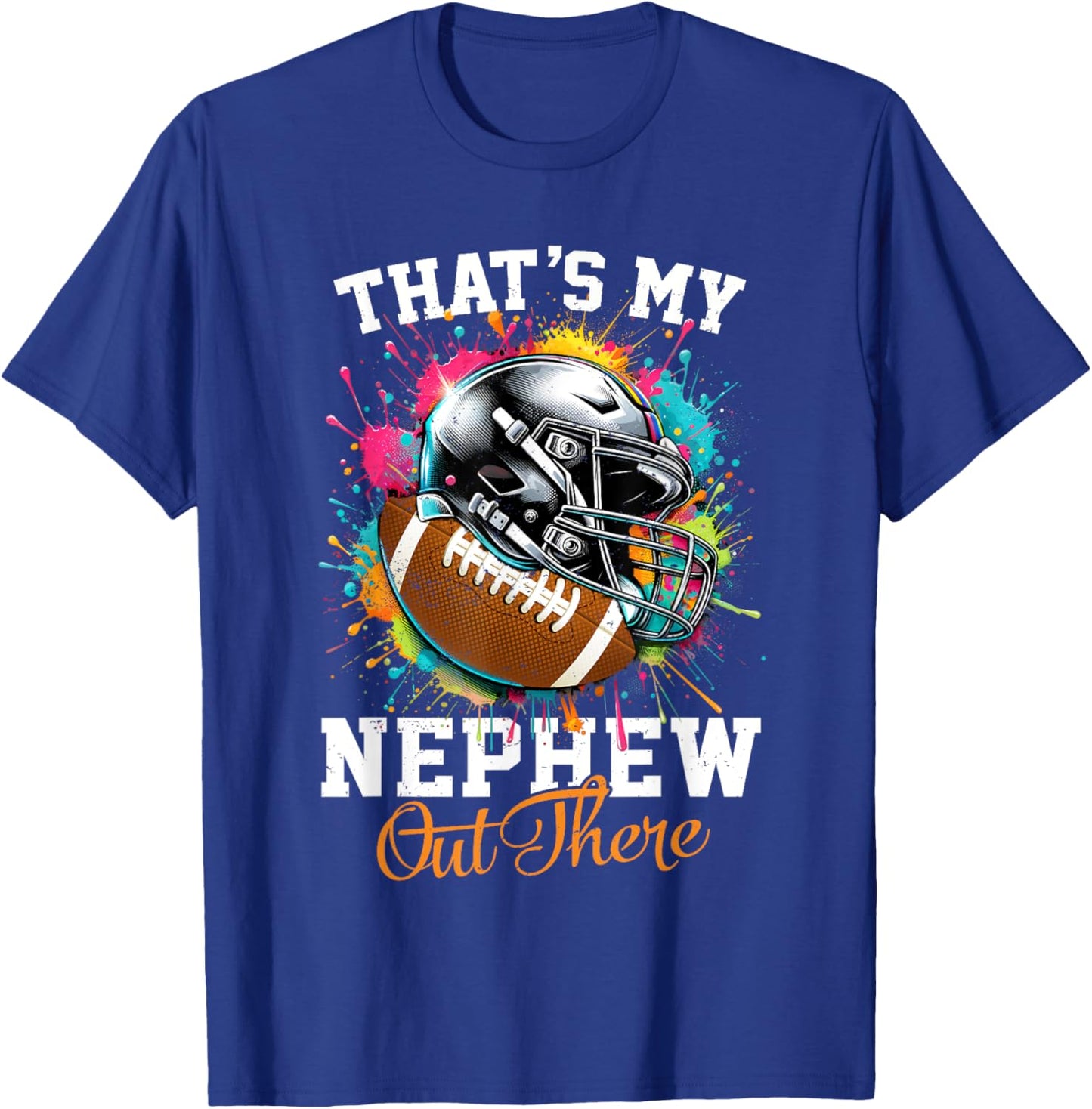 That's My Nephew Out There Football Aunt Auntie T-Shirt - T-Shirt | Royal