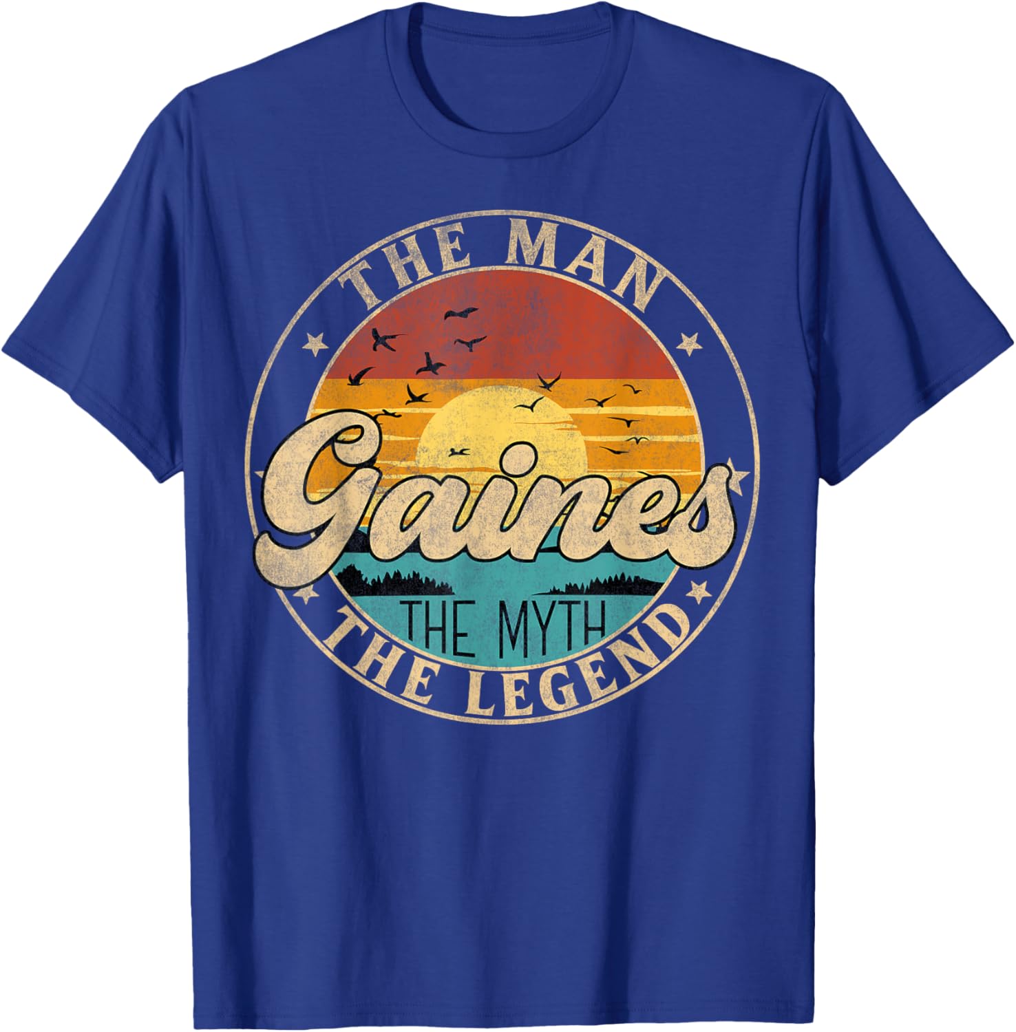 GAINES The Man The Myth The Legend First Name T-Shirt - T-Shirt | Royal