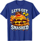 Let's Get Smashed Pun Smash Burger Meme Dad Joke T-Shirt - T-Shirt | Royal