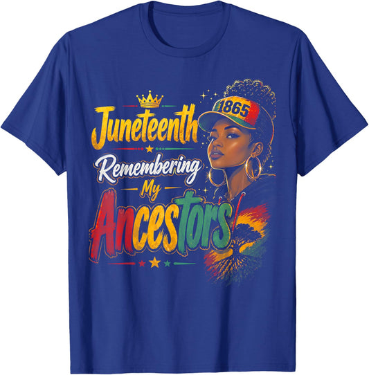 Juneteenth Remembering My Ancestors 1865 Black History Pride T-Shirt - T-Shirt | Royal