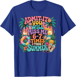 Admit It You'll Miss Me 6-7 Times This Summer Teacher Groovy T-Shirt - T-Shirt | Royal