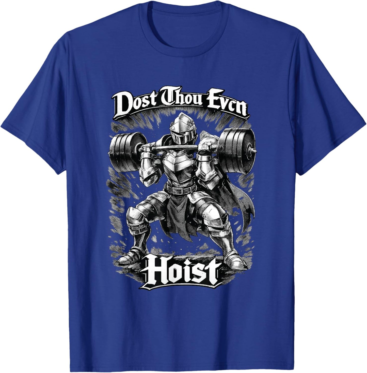 Anime Gym Art Dost Thou Even Hoist Manga Knight T-Shirt - T-Shirt | Royal