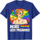 More Pride Less Prejudice Pride Month LGBTQ Gay Lesbian T-Shirt - T-Shirt | Royal