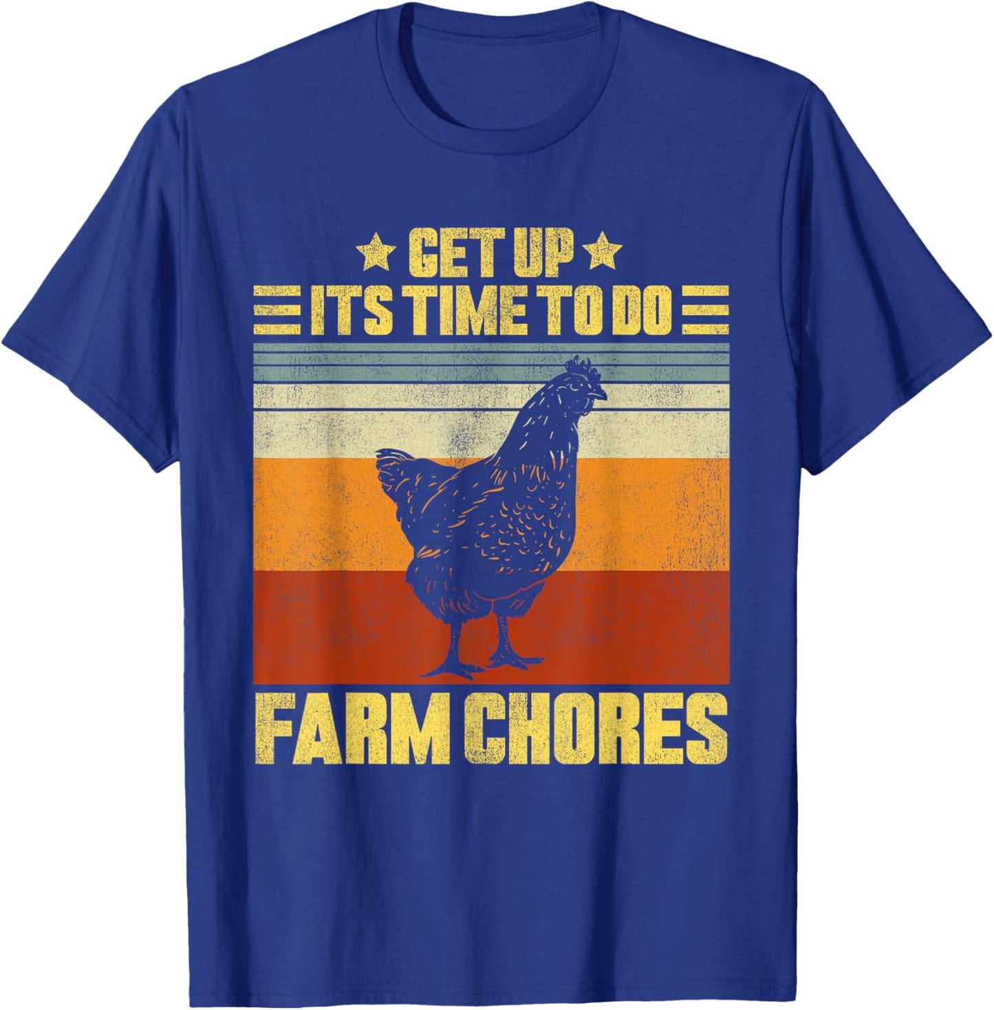 Get Up It's Time To Do Farm Chores Vintage Chicken T-Shirt - T-Shirt | Royal