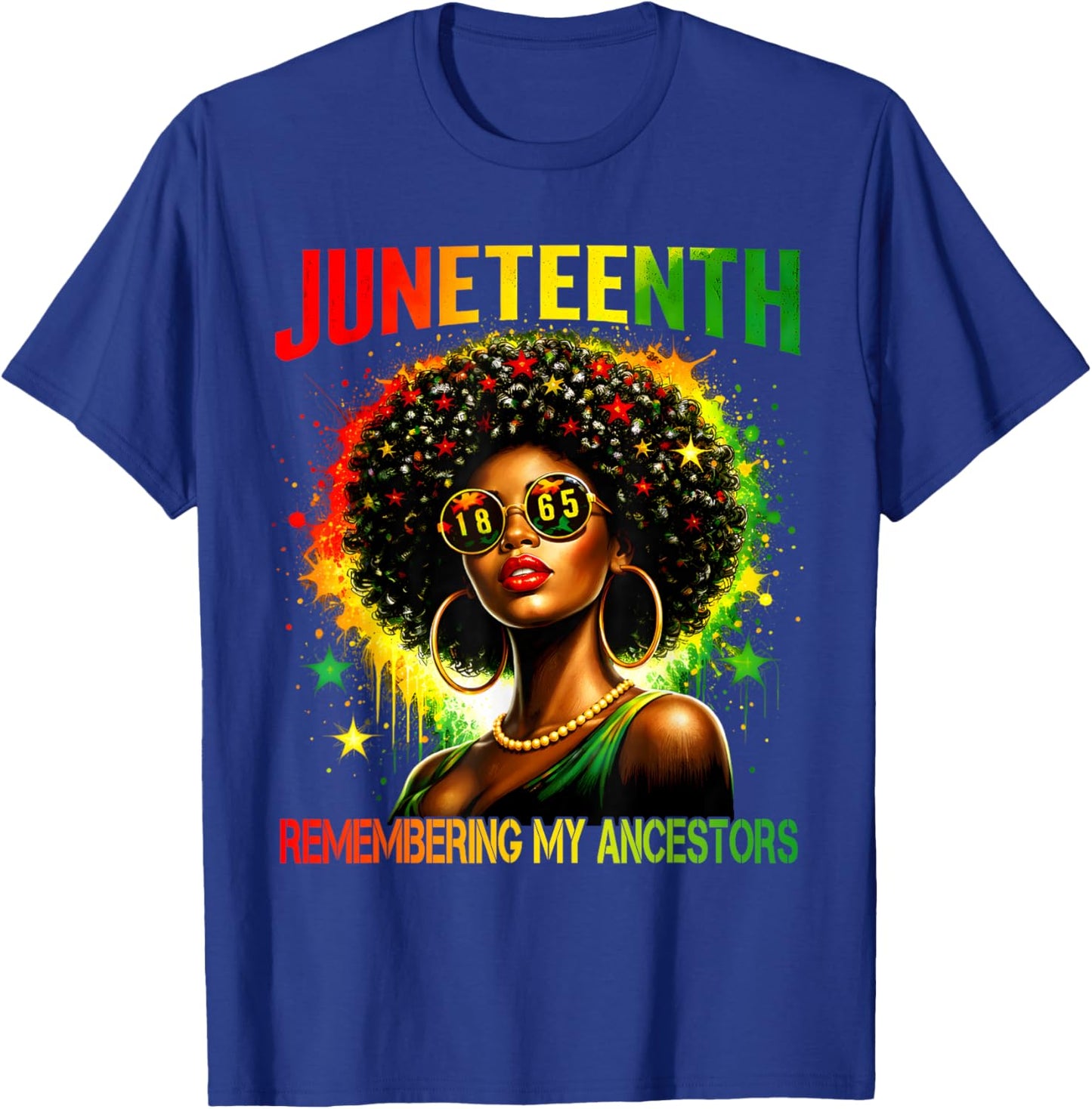 Black Women Freedom Juneteenth 1865 Remembering My Ancestors T-Shirt - T-Shirt | Royal