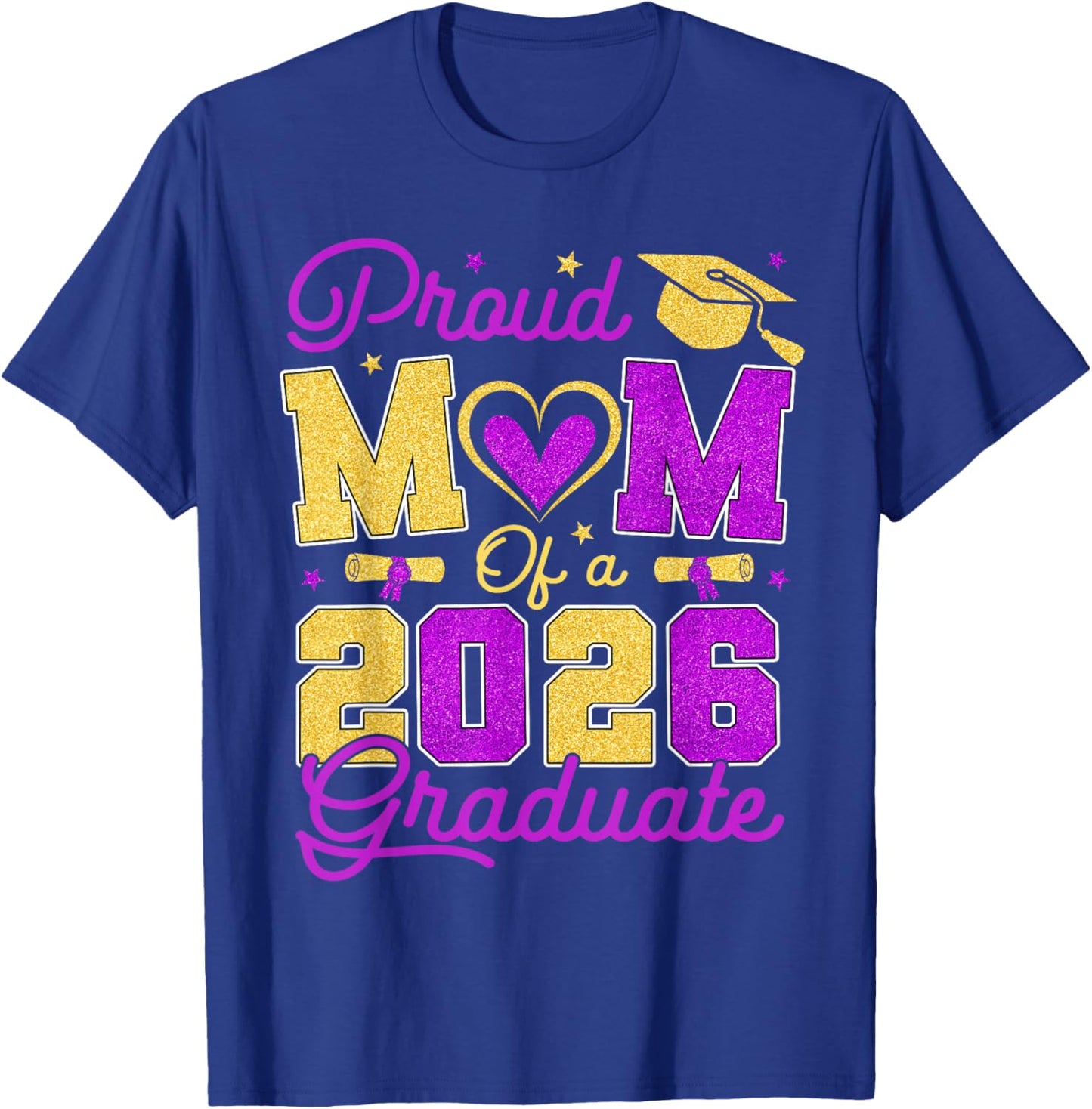 Proud Mom of A 2026 Graduate Purple & Gold Senior Graduation T-Shirt - T-Shirt | Royal
