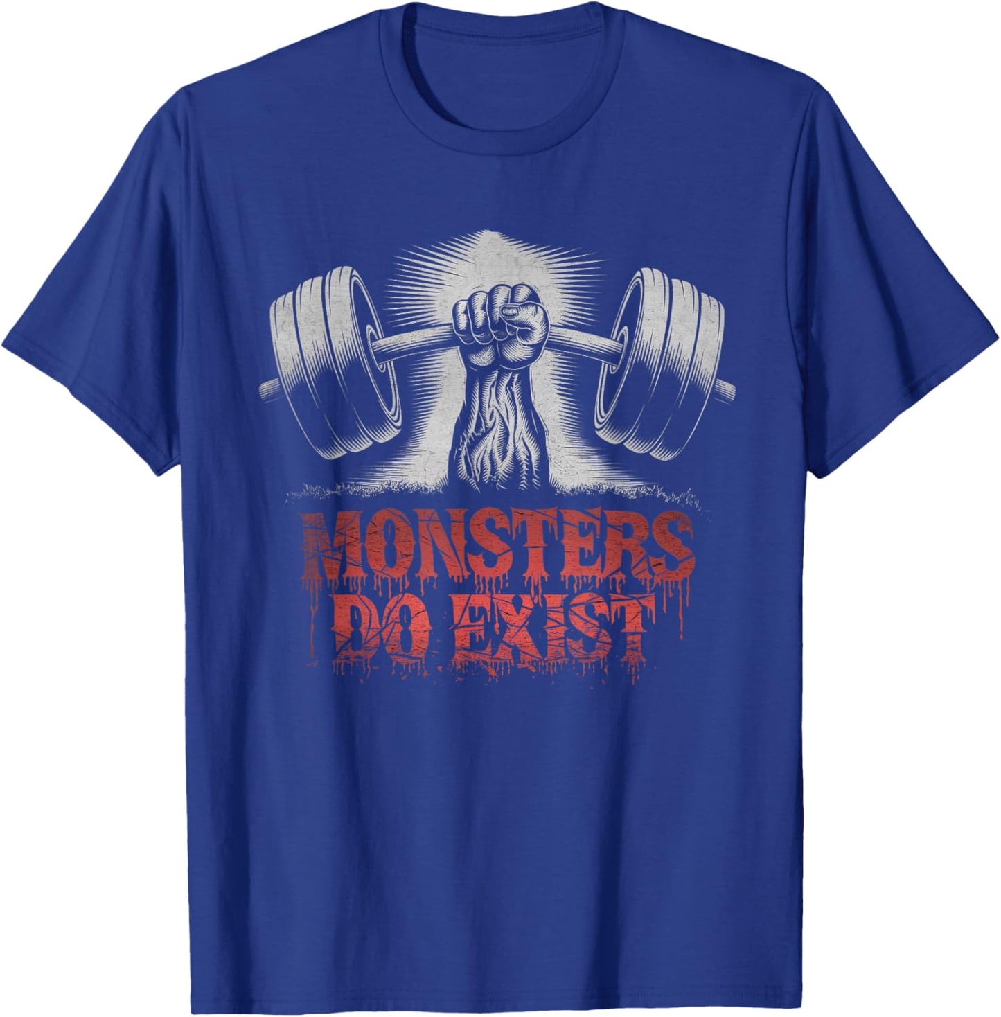 Monsters Do Exist Men Women Gym Gothic Scary Horror T-Shirt - T-Shirt | Royal