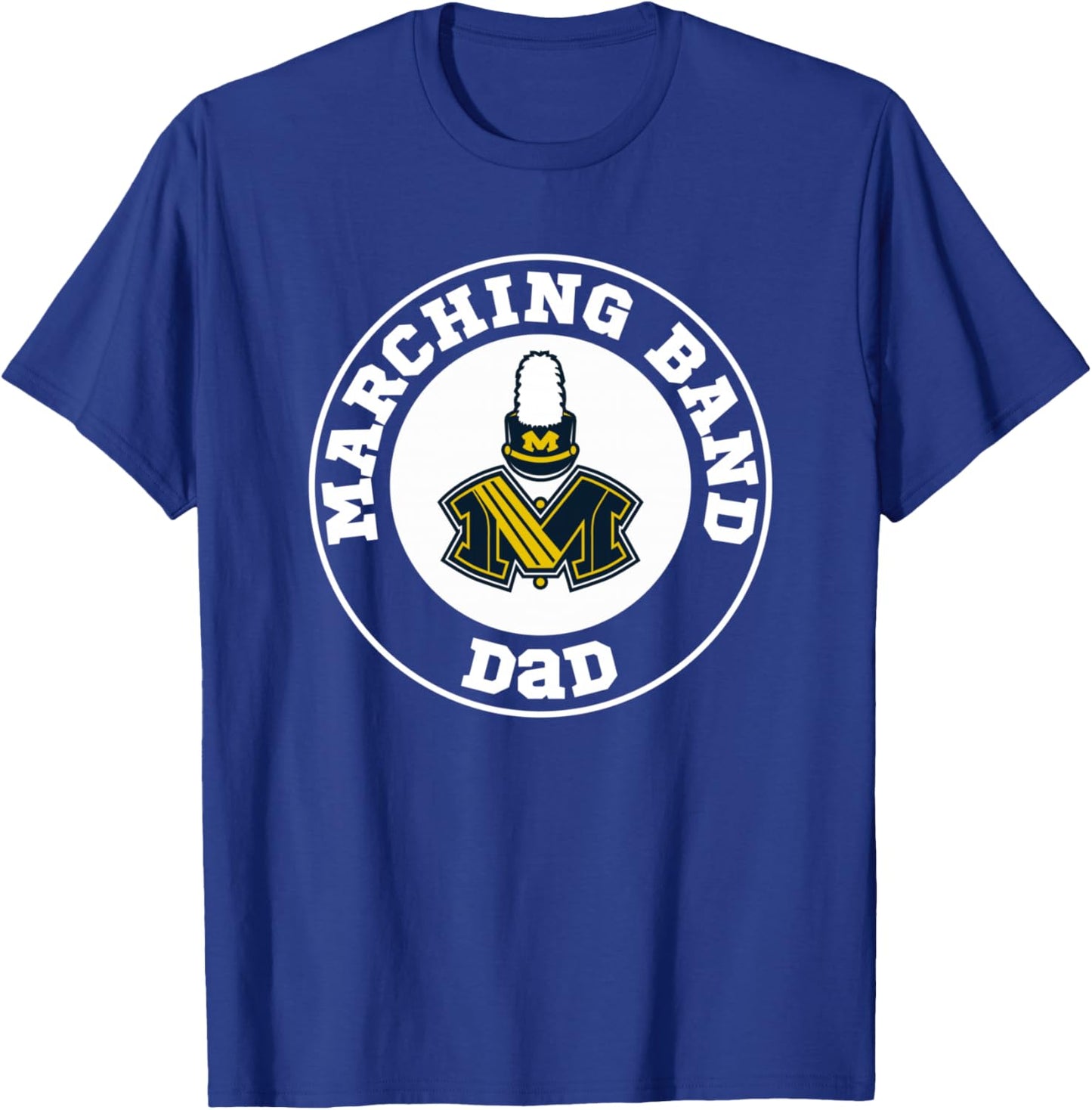 Monroe Hornets Band Boosters Marching Band Dad Solid T-Shirt - T-Shirt | Royal