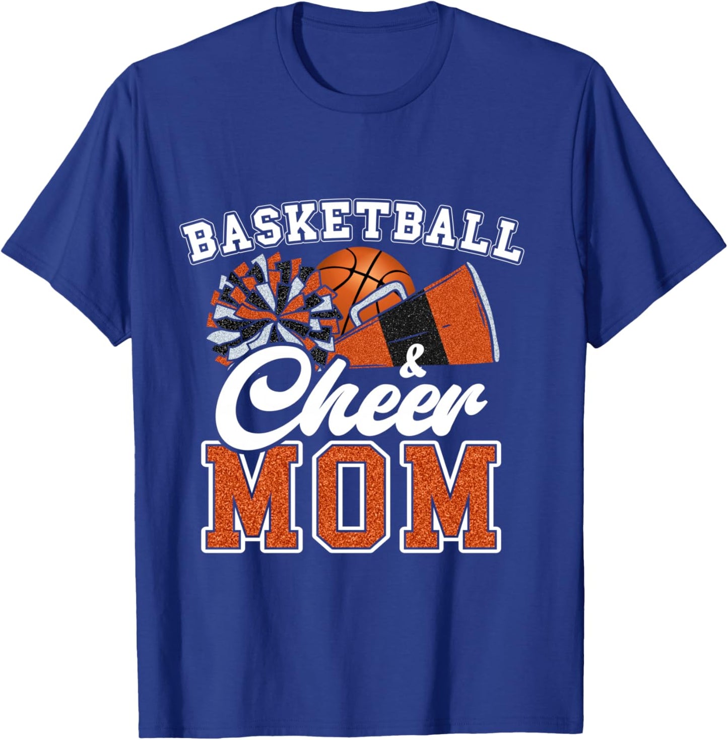 Proud Basketball & Cheer Mom Cheerleader Mom Mama Orange T-Shirt - T-Shirt | Royal