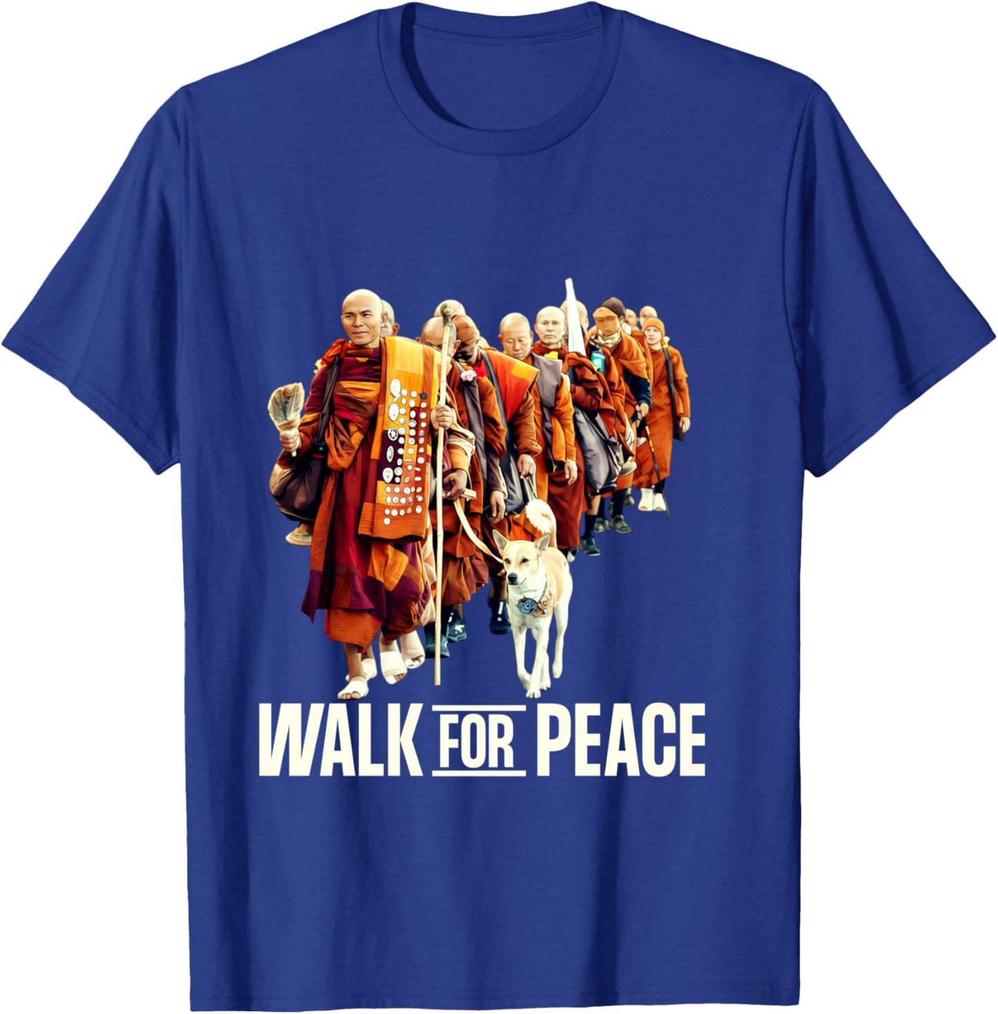 Peace Walking Monks and Aloka Dog Walk for Peace Shirt T-Shirt - T-Shirt | Royal