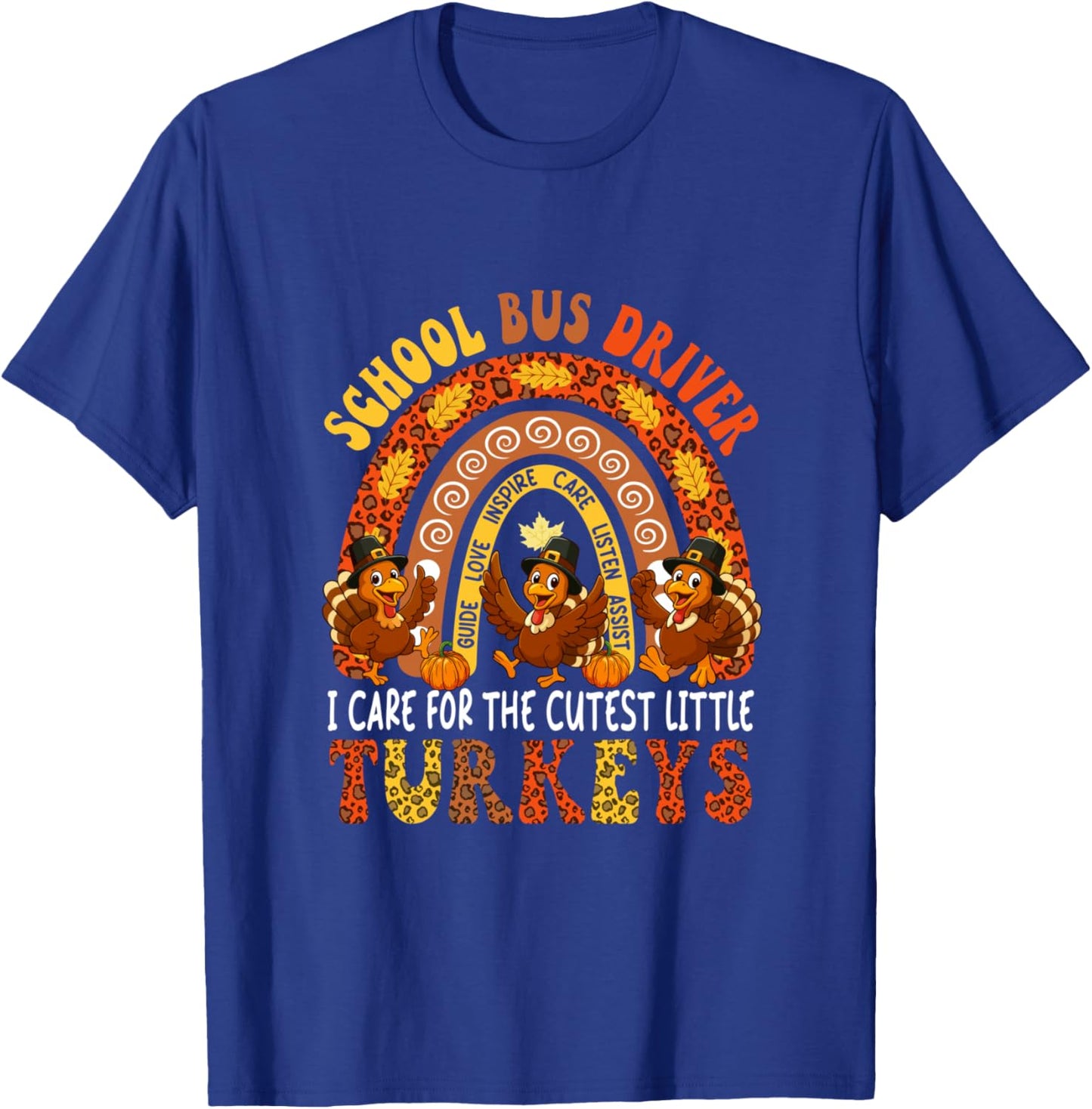 School Bus Driver I Care For Cutest Turkeys Thanksgiving T-Shirt - T-Shirt | Royal