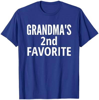 Grandma's 2nd Favorite | Grandma's Second Favorite T-Shirt - T-Shirt | Royal