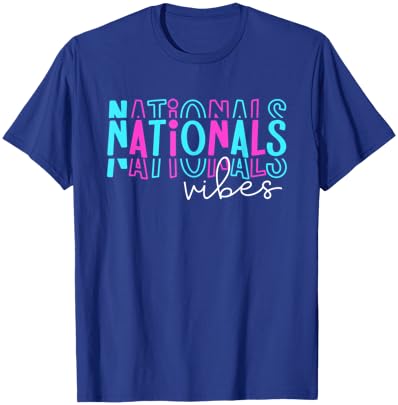 Nationals Vibes Dance Gymnastics Cheer Team Spirit T-Shirt - T-Shirt | Royal