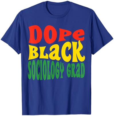 Dope Black Sociology Major Sociologist Graduation 2024 T-Shirt - T-Shirt | Royal
