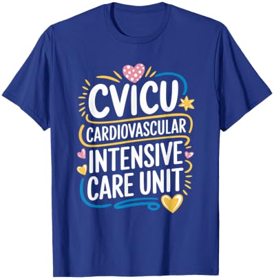 CVICU Nursing Cardiovascular Intensive Care Unit CVICU Nurse T-Shirt - T-Shirt | Royal