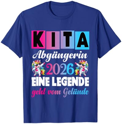 Kita Abgängerin 2026 Eine Legende Verlässt Das Kita Gelände T-Shirt - T-Shirt | Royal