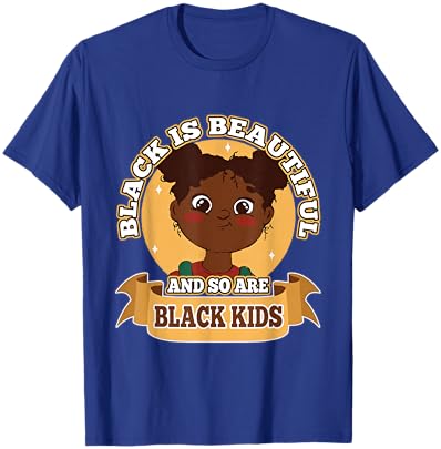 My Black is Beautiful Black Women Kids Empowerment Beauty T-Shirt - T-Shirt | Royal