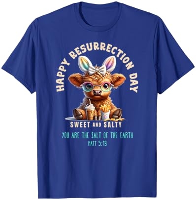 Highland Cow Happy Resurrection Day Sweet and Salty T-Shirt - T-Shirt | Royal