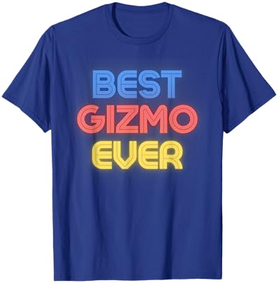 Best Gizmo Ever - Funny Gizmo Name Gizmo T-Shirt - T-Shirt | Royal