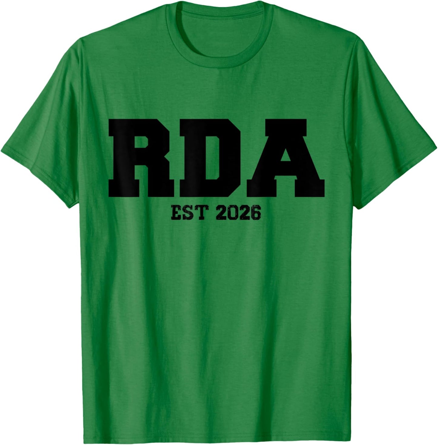 RDA Est. 2026 Registered Dental Assistant Student Graduation T-Shirt - T-Shirt | Irish Green