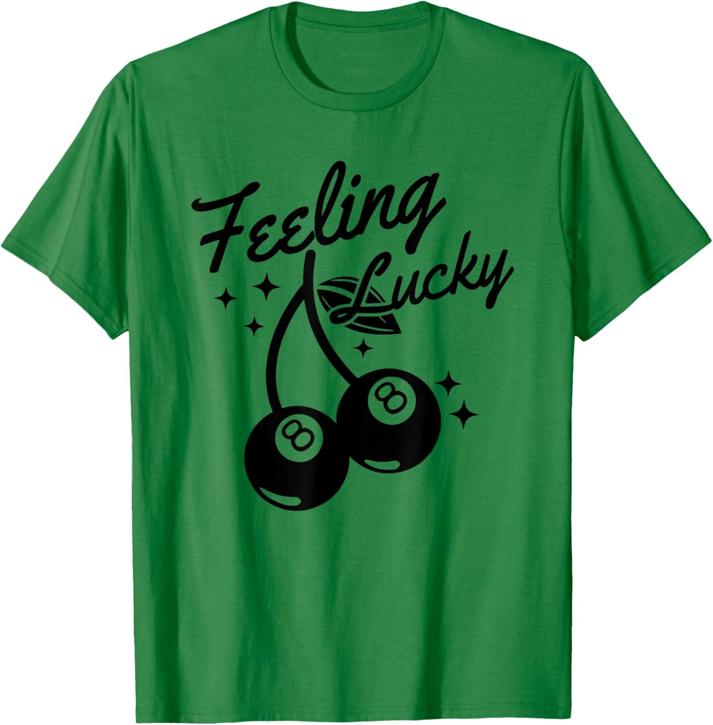 Feeling Lucky Cherry 8 Ball, Lucky You Cherry 8 Ball T-Shirt - T-Shirt | Irish Green